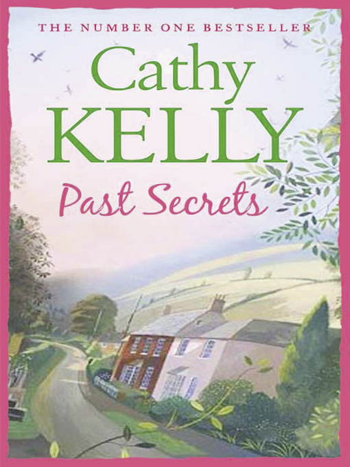 Title details for Past Secrets by Cathy Kelly - Wait list